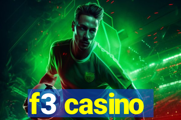 f3 casino